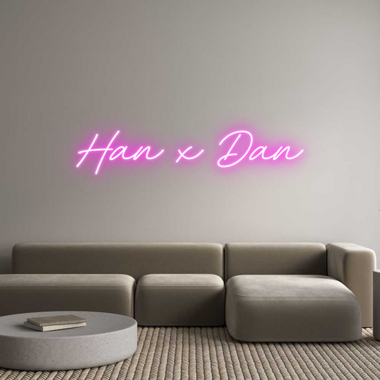 Custom Neon: Han x Dan