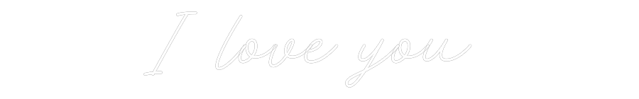 Custom Neon: I love you