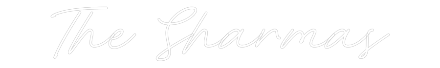 Custom Neon: The Sharmas