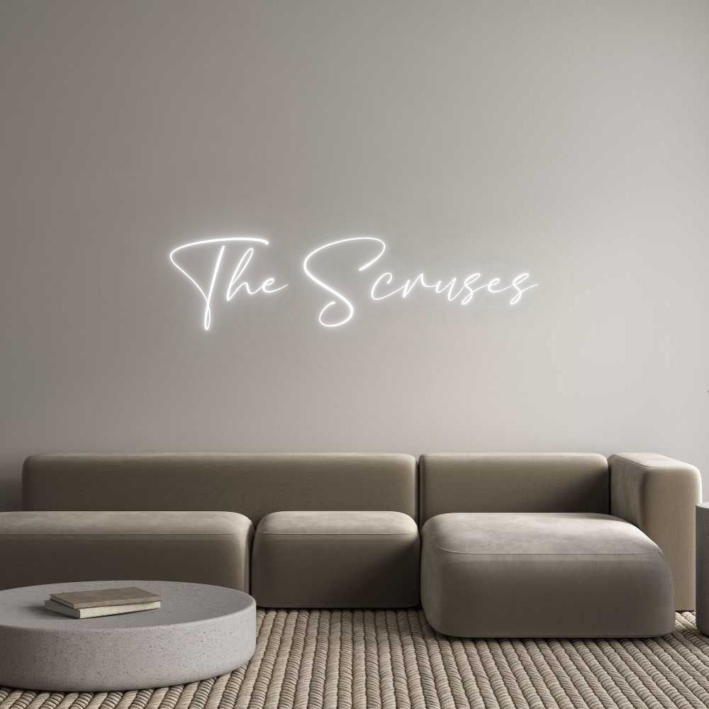 Custom Neon: The Scruses