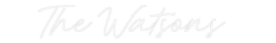 Custom Neon: The Watsons