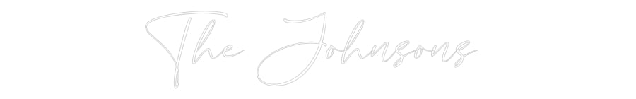 Custom Neon: The Johnsons