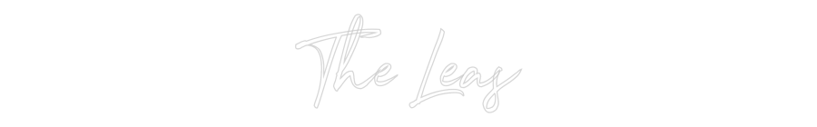 Custom Neon: The Leas