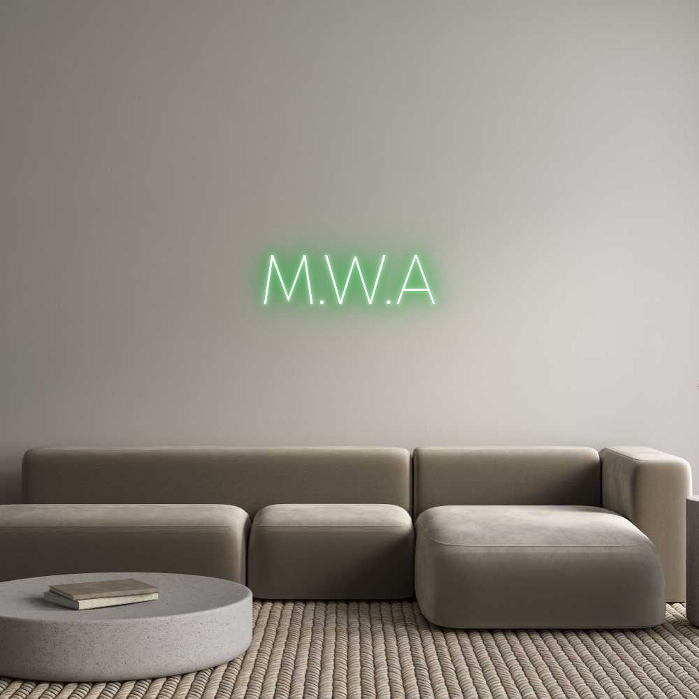 Custom Neon: M.W.A