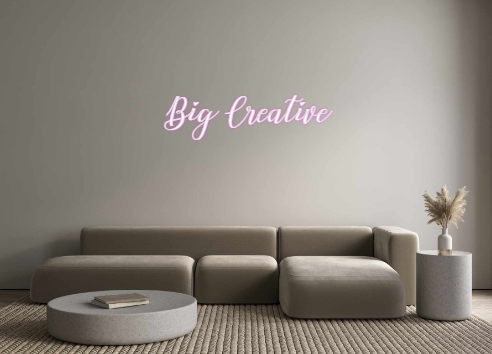 Custom Neon: Big Creative