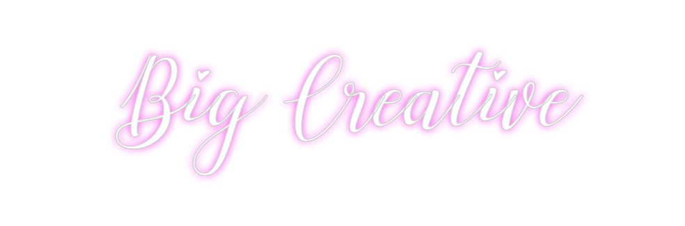 Custom Neon: Big Creative