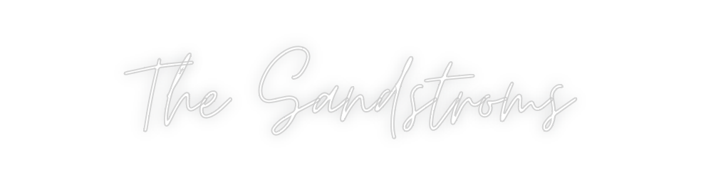 Custom Neon: The Sandstroms