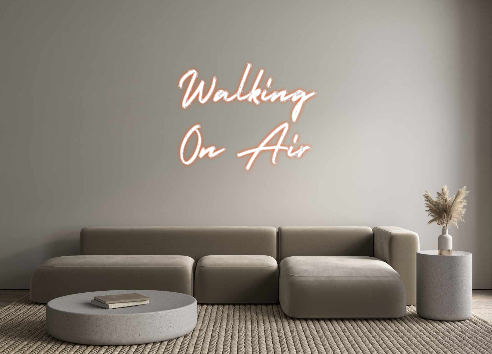 Custom Neon: Walking
On A...