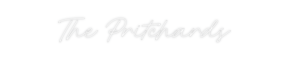 Custom Neon: The Pritchards