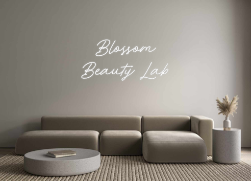 Custom Neon: Blossom
Beau...