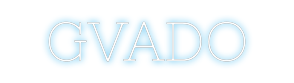 Custom Neon: GVADO