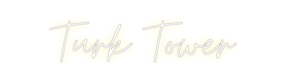 Custom Neon: Turk Tower