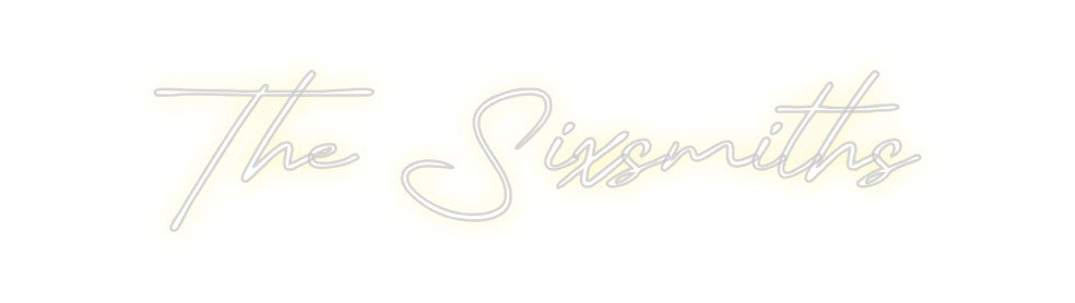 Custom Neon: The Sixsmiths