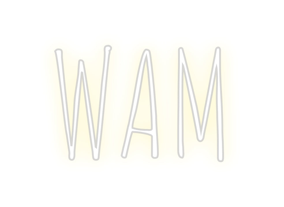 Custom Neon: WAM