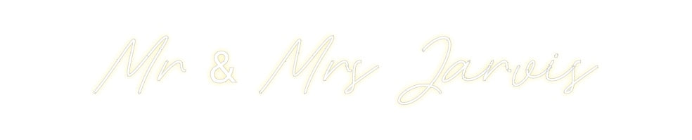 Custom Neon: Mr & Mrs Jarvis