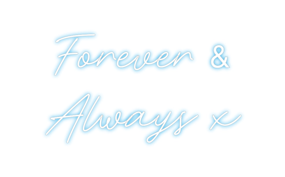 Custom Neon: Forever & 
A...