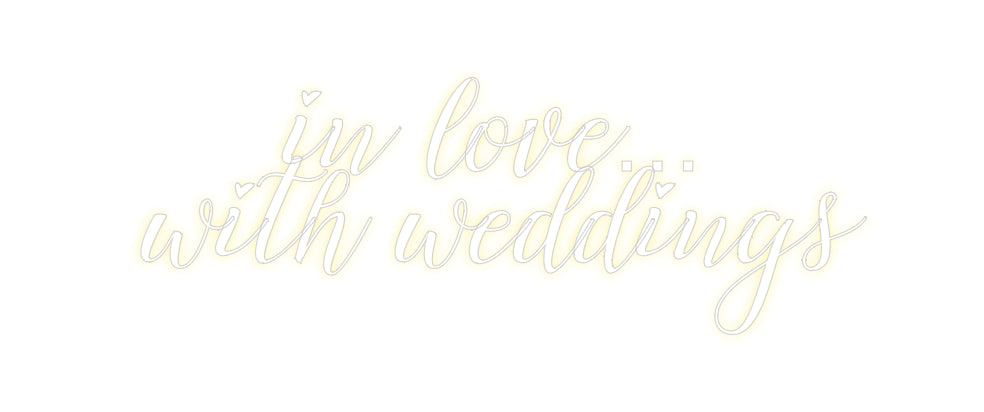 Custom Neon: in love…
wit...