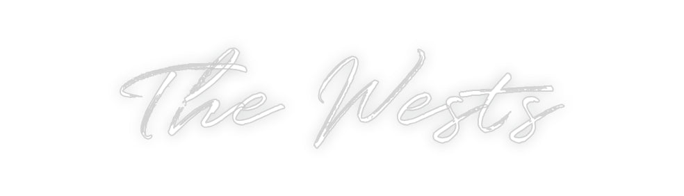 Custom Neon: The Wests