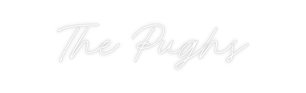 Custom Neon: The Pughs