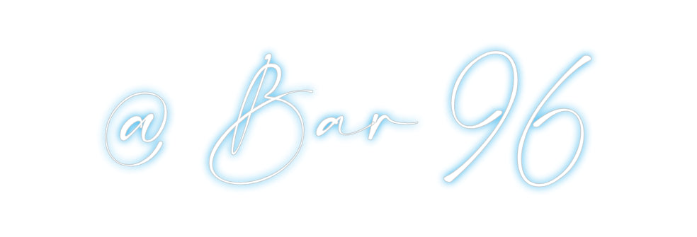 Custom Neon: @ Bar 96