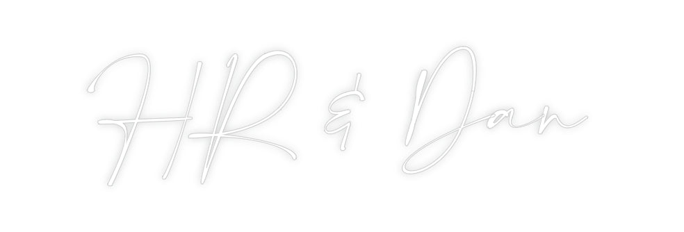 Custom Neon: HR & Dan