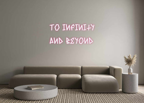 Custom Neon: To infinity
...