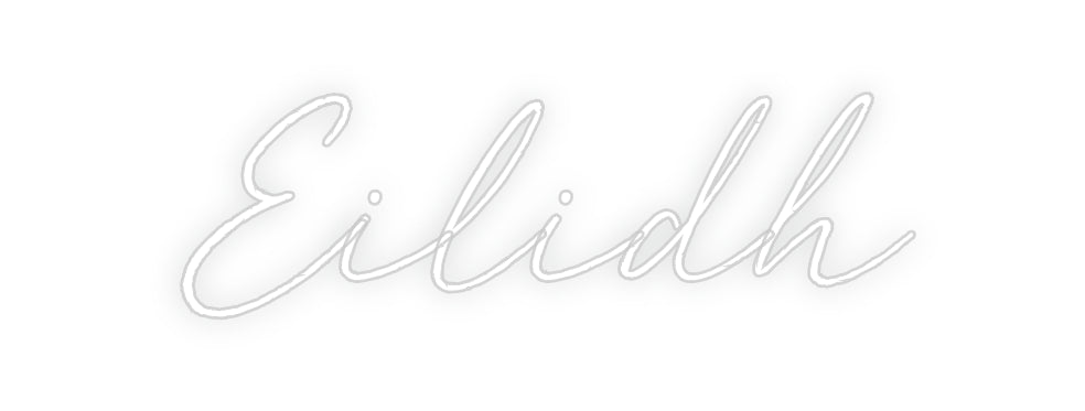 Custom Neon: Eilidh