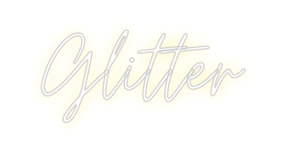 Custom Neon: Glitter