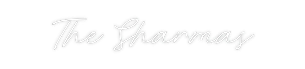 Custom Neon: The Sharmas