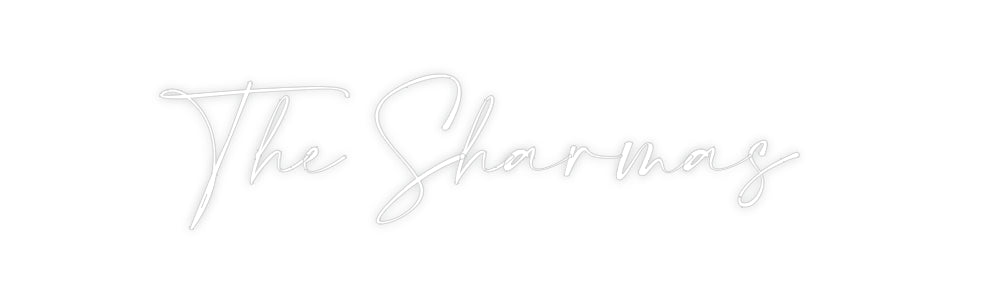 Custom Neon: The Sharmas