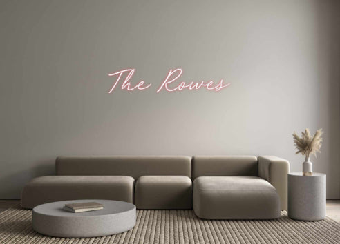 Custom Neon: The Rowes