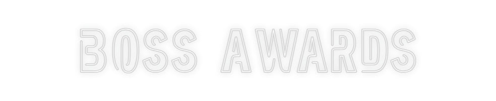 Custom Neon: BOSS Awards