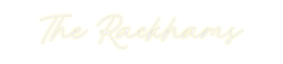 Custom Neon: The Rackhams