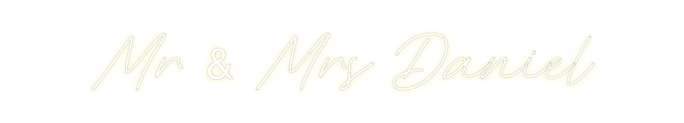 Custom Neon: Mr & Mrs Daniel