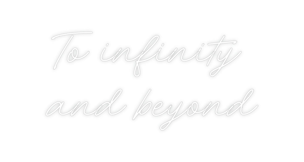 Custom Neon: To infinity
...