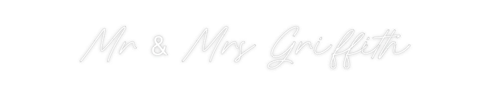 Custom Neon: Mr & Mrs Grif...