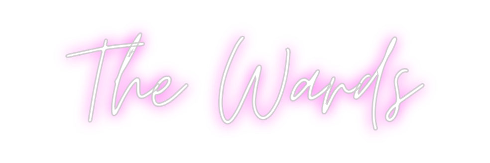 Custom Neon: The Wards