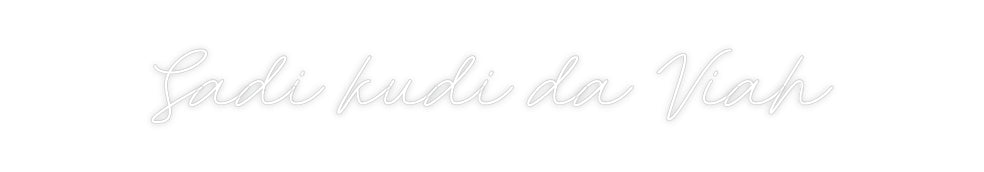 Custom Neon: Sadi kudi da ...