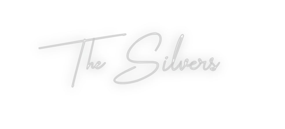 Custom Neon: The Silvers