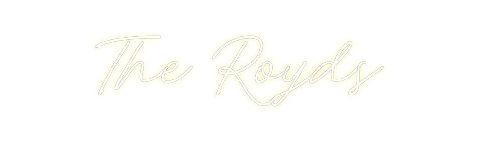 Custom Neon: The Royds