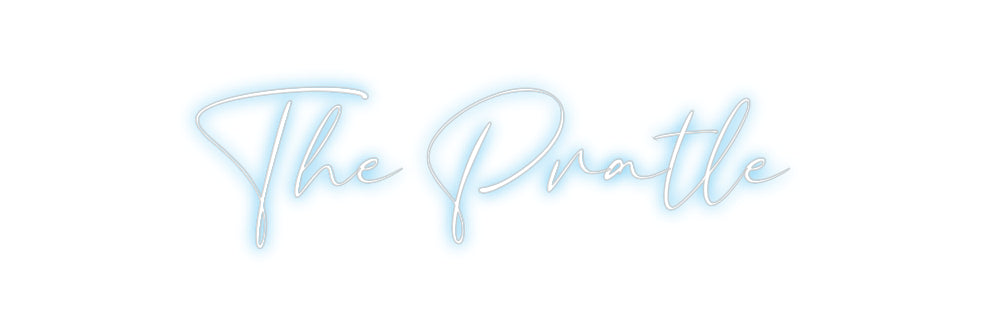 Custom Neon: The Pratle