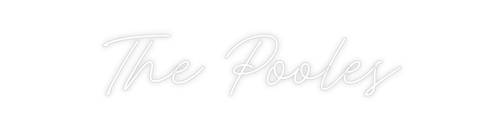Custom Neon: The Pooles