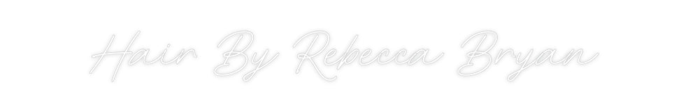 Custom Neon: Hair By Rebec...