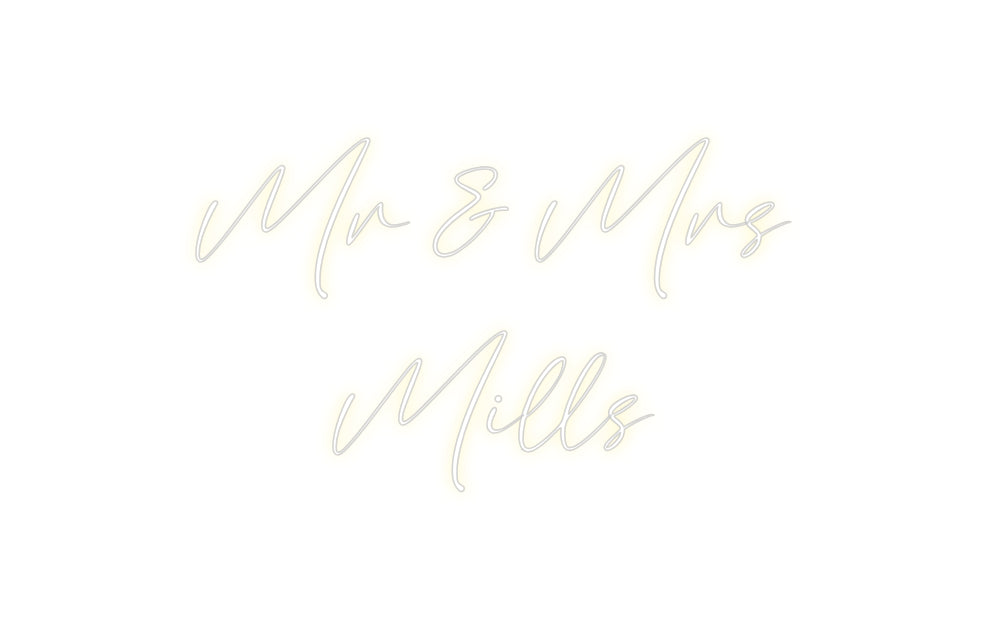 Custom Neon: Mr & Mrs
Mills