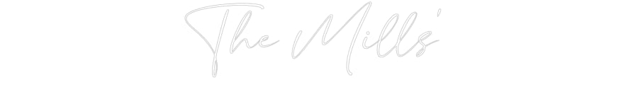 Custom Neon: The Mills'