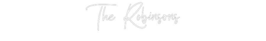 Custom Neon: The Robinsons