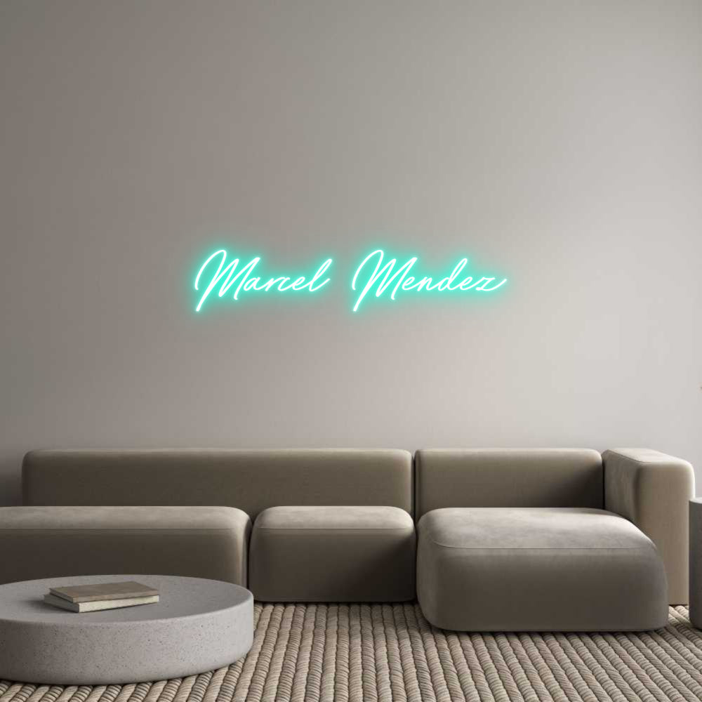 Custom Neon: Marcel Mendez