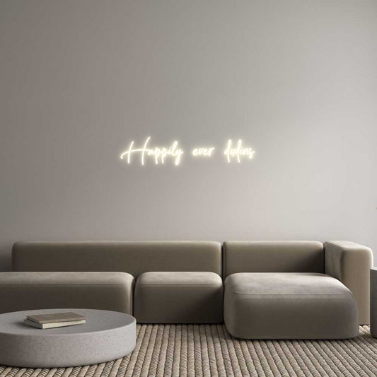 Custom Neon: Happily ever ...
