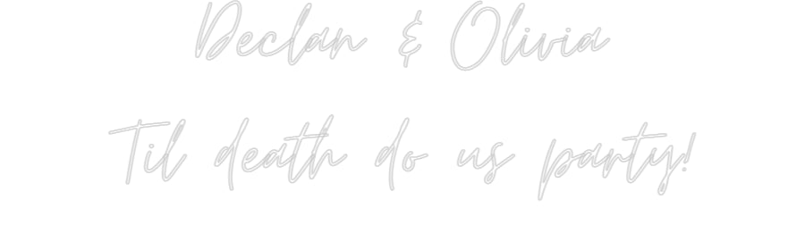 Custom Neon: Declan & Oliv...