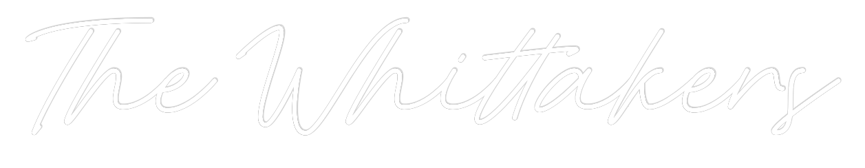 Custom Neon: The Whittakers